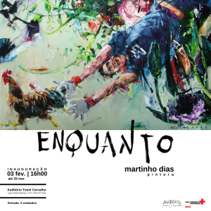 Exposição Enquanto - Martinho Dias